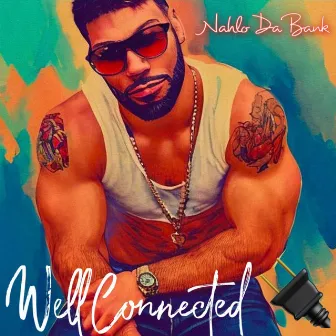 Well Connected by Nahlo da Bank