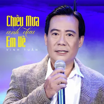 Chiều Mưa Anh Đưa Em Về by Vĩnh Tuấn