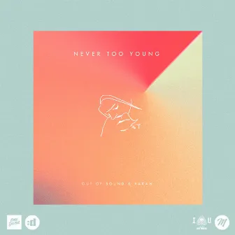 Never Too Young by Out Of Sound