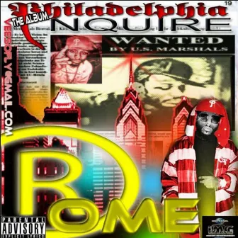 Philadelphia Nquire by Rome Ya'favoriterapper