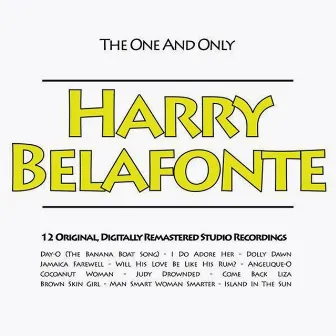 The One And Only Harry Belafonte by Harry Belafonte