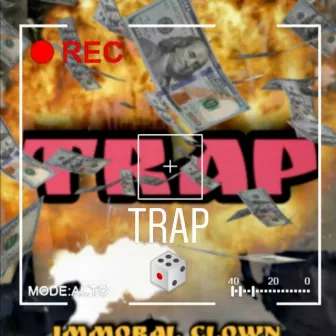 Trap by Immoral Clown