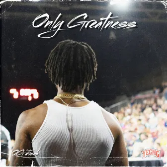 Only Greatness by OG Jonah