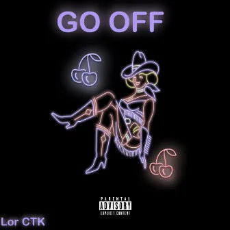 GO OFF by Lor CTK