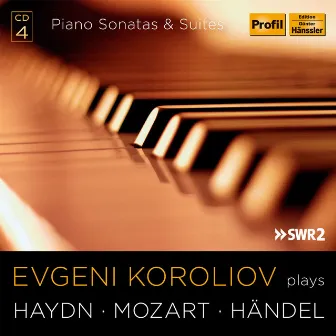 Haydn, Mozart & Handel: Piano Sonatas & Suites by Evgeni Koroliov