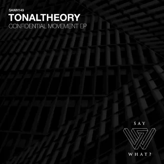 Confidential Movement by TonalTheory