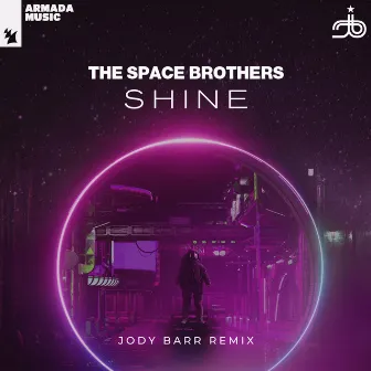 Shine (Jody Barr Remix) by The Space Brothers