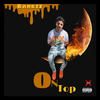 On Top by Bankzz