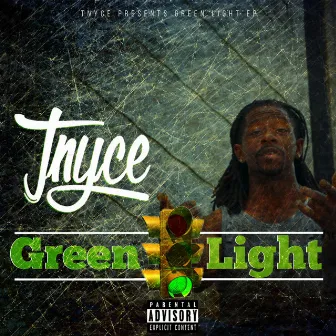 Green Light by Tnyce