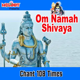 Om Namah Shivaya (Chant 108 Times) by Latha