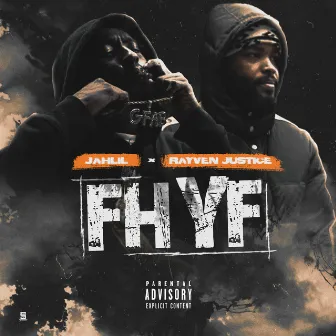 FHYF (feat. Rayven Justice) by Jahlil