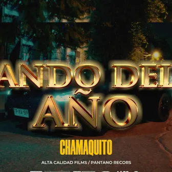 ANDO DEL AÑO by Chamaquito