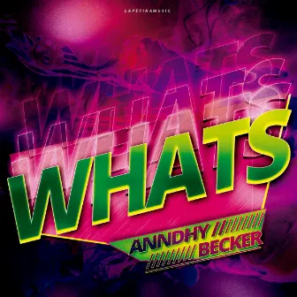 Whats by Anndhy Becker