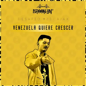 Venezuela Quiere Crescer by Danken Lb