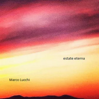 Estate Eterna by Marco Lucchi