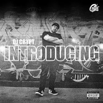 Introducing by DJ Crypt