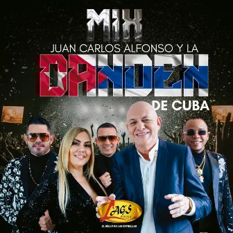 MiX Juan Carlos Alfonso y la Dan Den de Cuba by Juan Carlos Alfonso y La Dan Den de Cuba