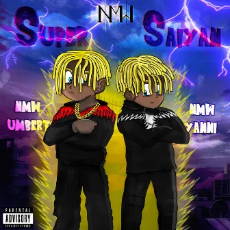 Super Saiyan by NMW Yanni X NMW Umberto