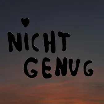 Nicht genug by m1ka