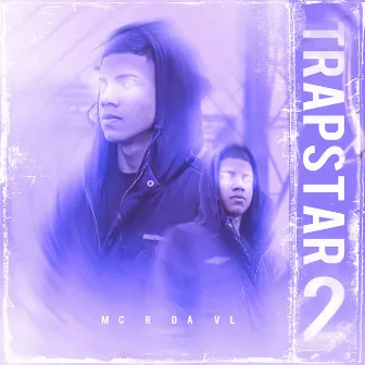 Trapstar 2 by MC r da vl