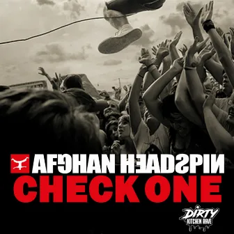 CHECK ONE by Afghan Headspin