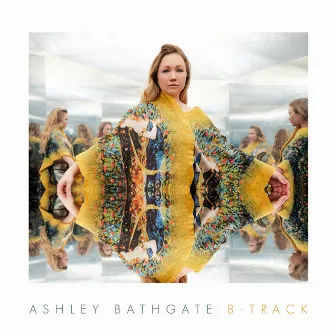 8-Track by Ashley Bathgate