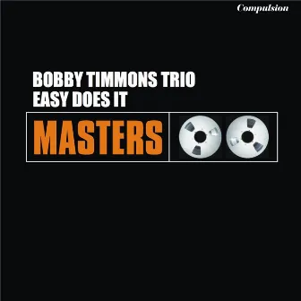 Easy Does It by Bobby Timmons Trio