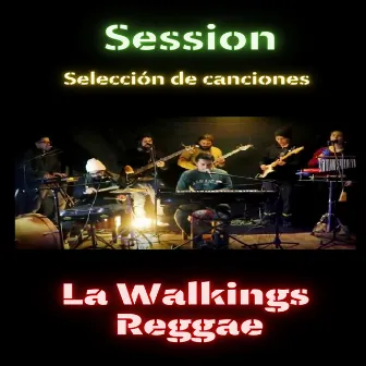 Session (Selección de Canciones) [En Vivo] by La walkings