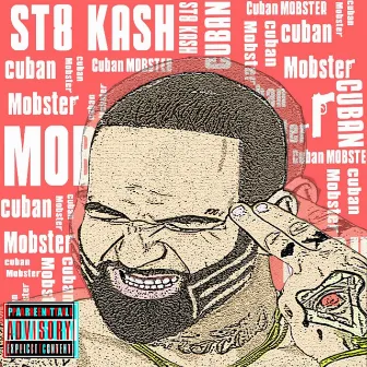 Cuban Mobster by Str8 Kash