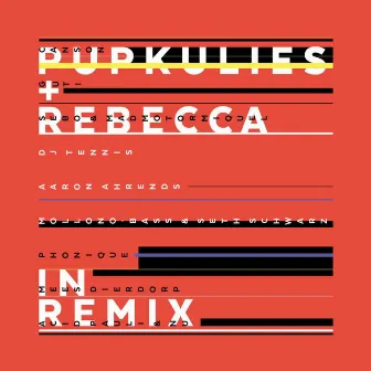 Pupkulies & Rebecca in Remix by Pupkulies & Rebecca