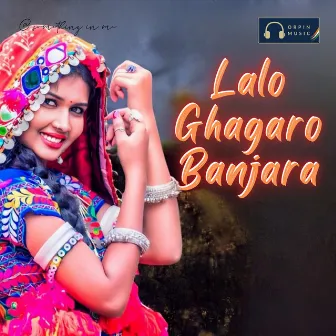 Lalo Ghagaro Banjara by Karan Rathod