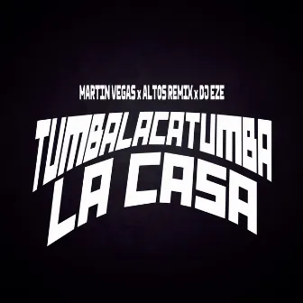 Tumbalacatumba la Casa by Unknown Artist