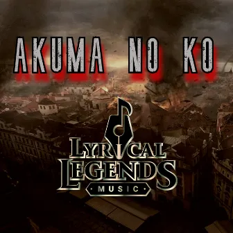 Akuma no ko / Child of evil (from: Shingeki no Kyojin / Attack on Titan) by Lyrical Legends Music