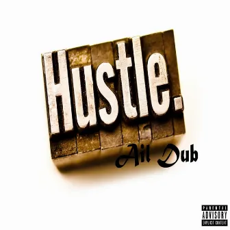 Hustle by Ail Dub