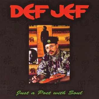 Just A Poet With Soul by Def Jef