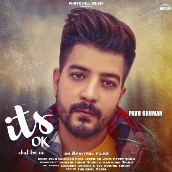 Its OK Chal Koi Na by Pavii Ghuman