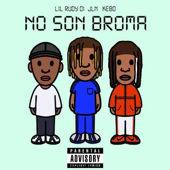 No Son Broma by Lil Rudy 01