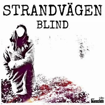 Blind by Strandvägen