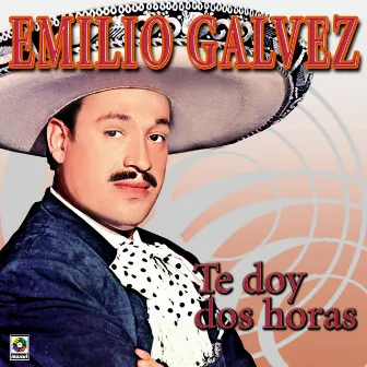 Te Doy Dos Horas by Emilio Gálvez