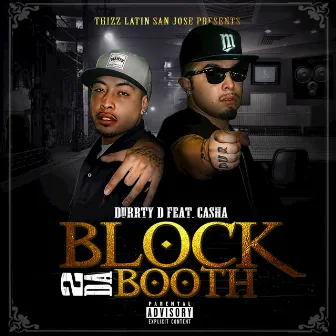 Block 2da Booth by Durrty D