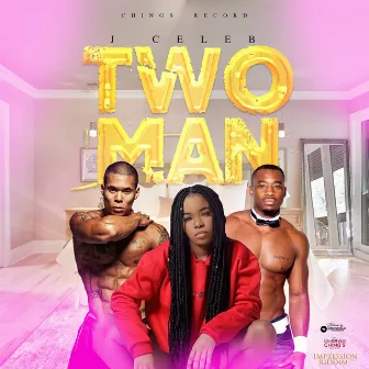 Two Man by J Celeb