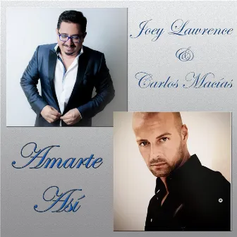 Amarte Así (feat. Carlos Macias) by Joey Lawrence