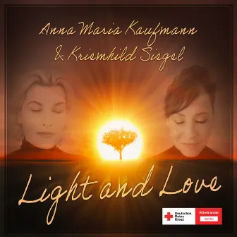 Light and Love by Anna Maria Kaufmann