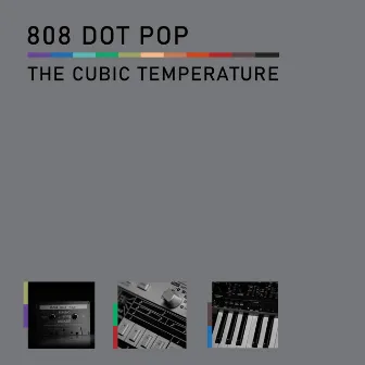 The Cubic Temperature by 808 Dot Pop