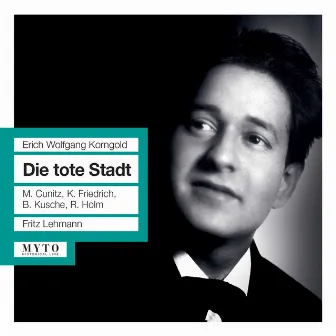 Korngold: Die tote Stadt, Op. 12 by Karl Friedrich