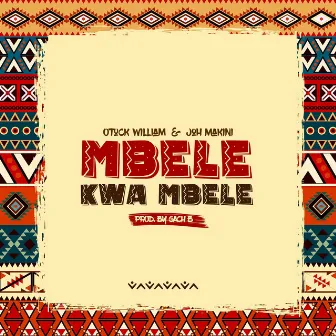 Mbele Kwa Mbele by Otuck William