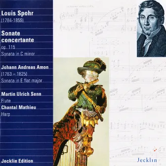 Louis Spohr & Johann Andreas Amon: Sonatas for Flute and Harp by Martin Ulrich Senn