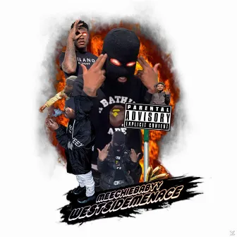 Westside Menace by Meechiebabyy