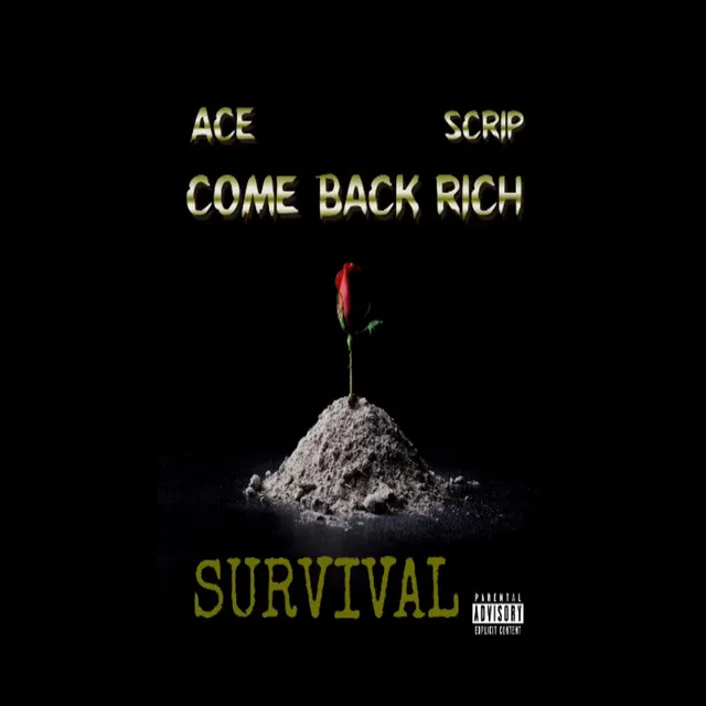 Survival (Come Back Rich)