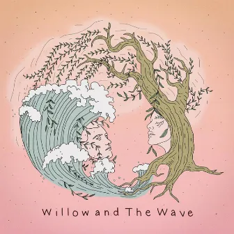 Willow and the Wave by Willow and the Wave